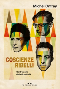 Coscienze ribelli - Librerie.coop Coscienze ribelli - Librerie.coop