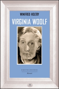 Virginia Woolf - Librerie.coop Virginia Woolf - Librerie.coop