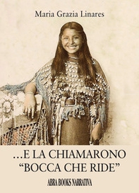 E la chiamarono «bocca che ride» - Librerie.coop