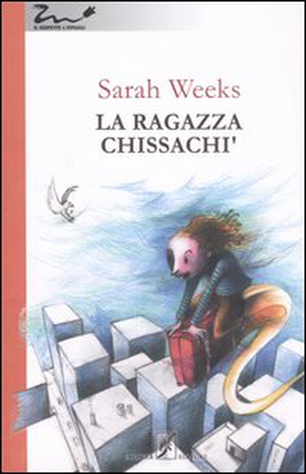 La ragazza chissachì - Librerie.coop La ragazza chissachì - Librerie.coop