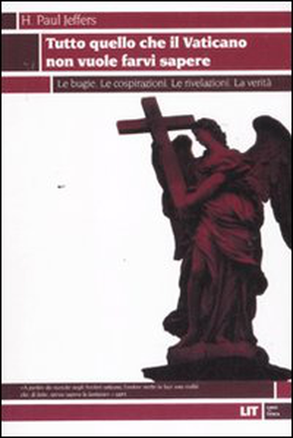 Tutto quello che il Vaticano non vuole sapere. Le bugie. Le cospirazioni. Le rivelazioni. La verità - Librerie.coop Tutto quello che il Vaticano non vuole sapere. Le bugie. Le cospirazioni. Le rivelazioni. La verità - Librerie.coop