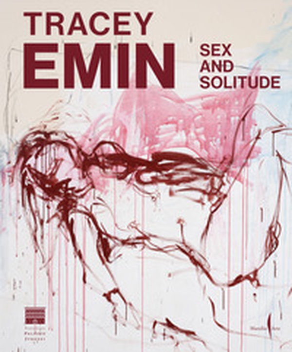 Tracey Emin. Sex and solitude. Ediz. inglese - Librerie.coop Tracey Emin. Sex and solitude. Ediz. inglese - Librerie.coop