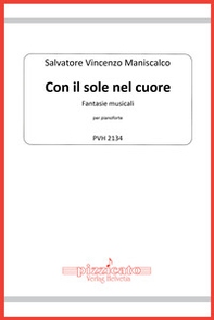 Con il sole nel cuore. Fantasie musicali per pianoforte - Librerie.coop Con il sole nel cuore. Fantasie musicali per pianoforte - Librerie.coop