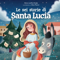 Le Sei storie di Santa Lucia - Librerie.coop