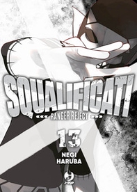 Squalificati. Ranger reject - Vol. 13 - Librerie.coop
