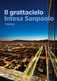 Il grattacielo Intesa Sanpaolo - Librerie.coop