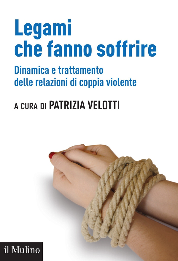 Legami che fanno soffrire - Librerie.coop Legami che fanno soffrire - Librerie.coop