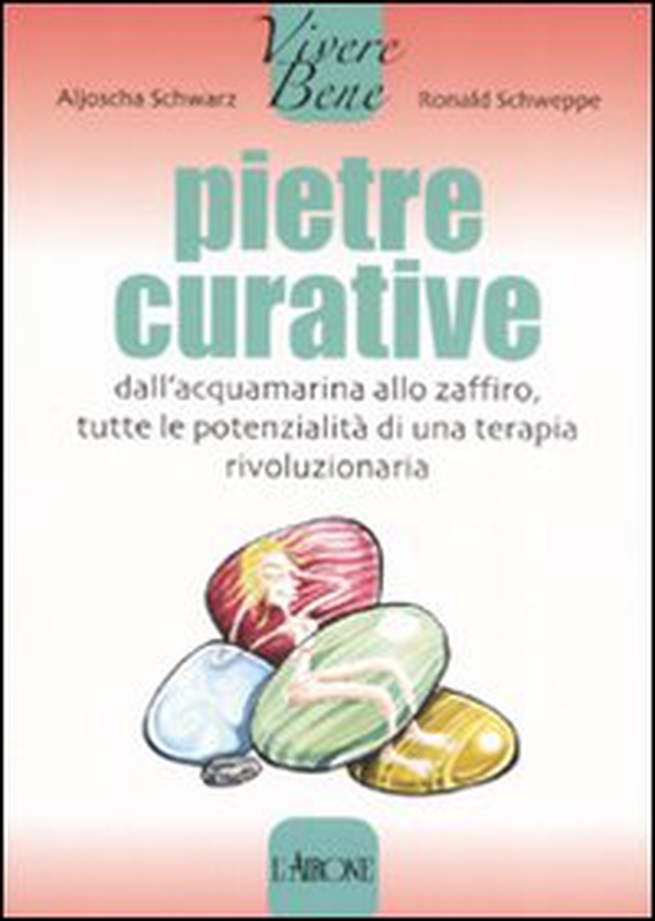 Le pietre curative - Librerie.coop Le pietre curative - Librerie.coop
