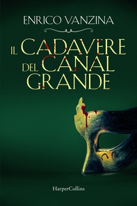 Il cadavere del Canal Grande - Librerie.coop