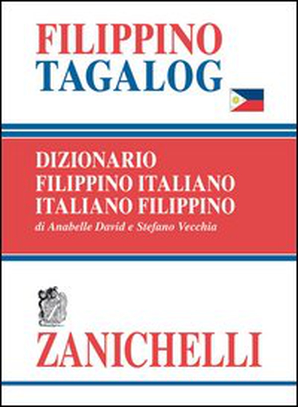 Filippino tagalog. Dizionario filippino-italiano, italiano-filippino - Librerie.coop Filippino tagalog. Dizionario filippino-italiano, italiano-filippino - Librerie.coop