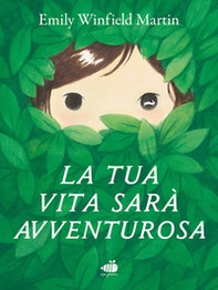 La tua vita sarà avventurosa - Librerie.coop