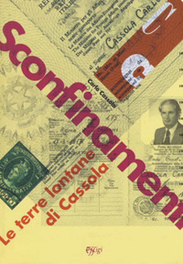 Sconfinamenti. Le terre lontane di Cassola. Catalogo della mostra (Montecarlo di Lucca, 15 settembre-5 novembre 2017; Grosseto, 15 gennaio-5 marzo 2018) - Librerie.coop Sconfinamenti. Le terre lontane di Cassola. Catalogo della mostra (Montecarlo di Lucca, 15 settembre-5 novembre 2017; Grosseto, 15 gennaio-5 marzo 2018) - Librerie.coop