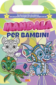 Mandala per bambini. Libro da colorare con maniglia. Ediz. illustrata - Librerie.coop