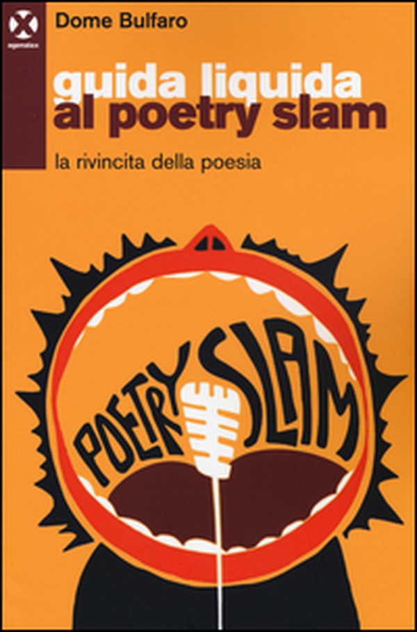 Guida liquida al poetry slam. La rivincita della poesia - Librerie.coop Guida liquida al poetry slam. La rivincita della poesia - Librerie.coop