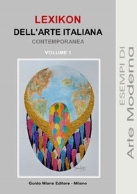 Lexikon dell'arte italiana contemporanea - Vol. 1 - Librerie.coop