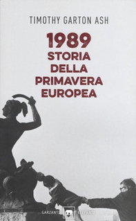1989. Storia della primavera europea - Librerie.coop 1989. Storia della primavera europea - Librerie.coop