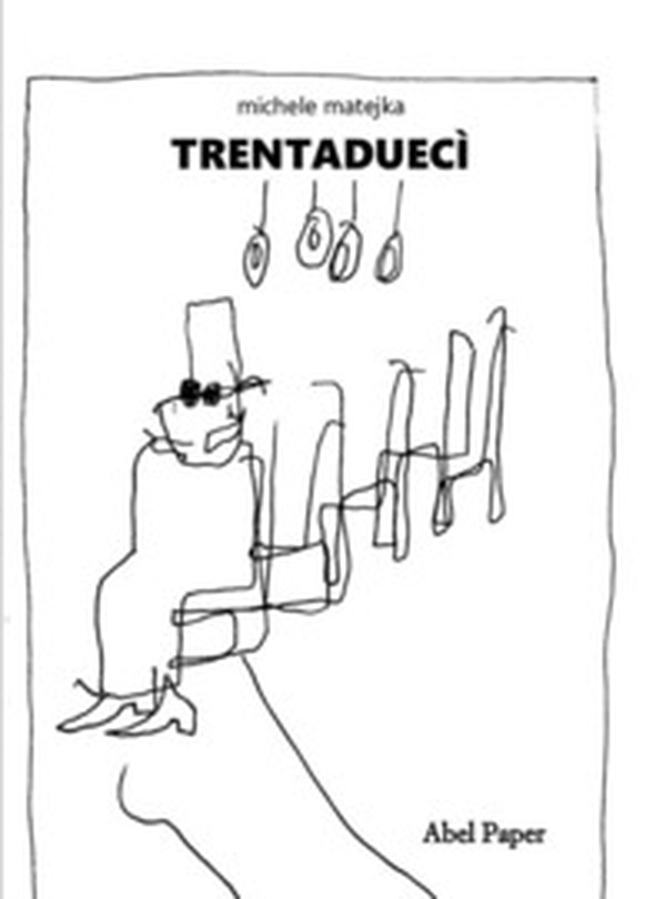 Trentaduecì - Librerie.coop Trentaduecì - Librerie.coop