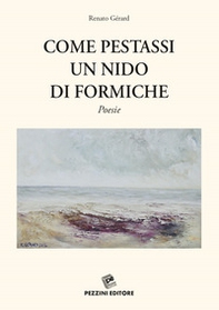 Come pestassi un nido di formiche - Librerie.coop