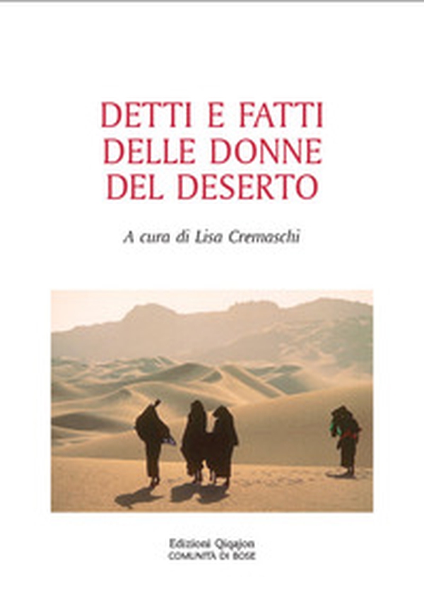 Detti e fatti delle donne del deserto - Librerie.coop Detti e fatti delle donne del deserto - Librerie.coop