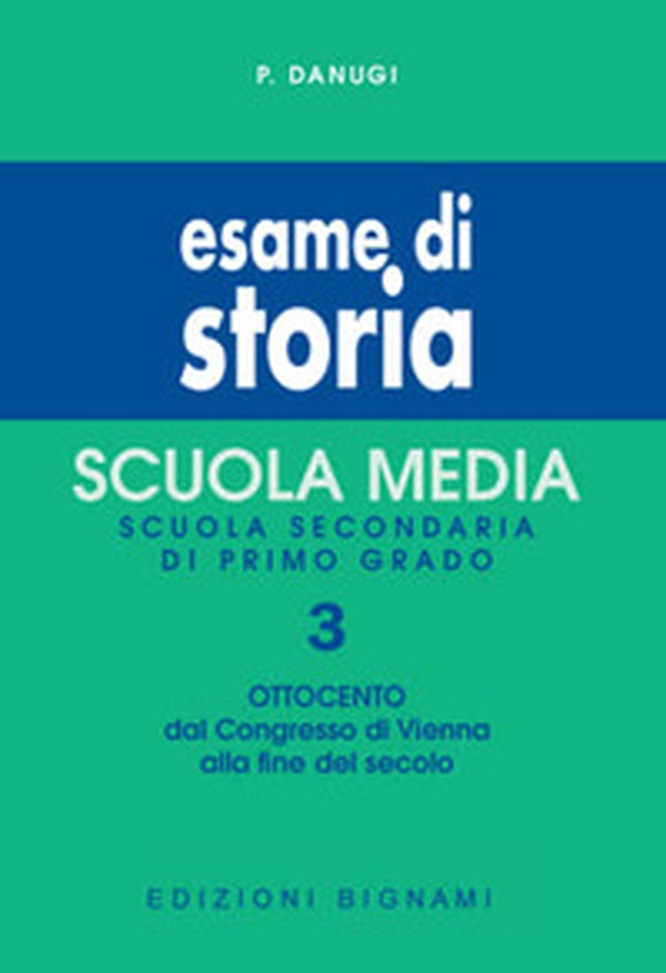 Esame di storia. Per la Scuola media - Vol. 3 - Librerie.coop