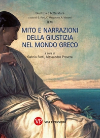 Mito e narrazioni della giustizia nel mondo greco - Librerie.coop