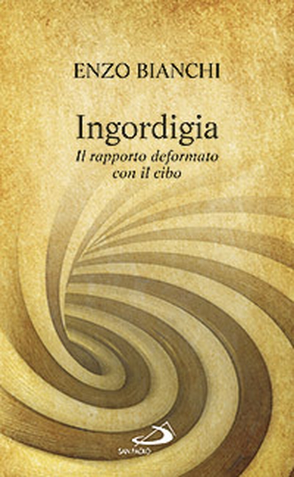 Ingordigia. Il rapporto deformato con il cibo - Librerie.coop Ingordigia. Il rapporto deformato con il cibo - Librerie.coop