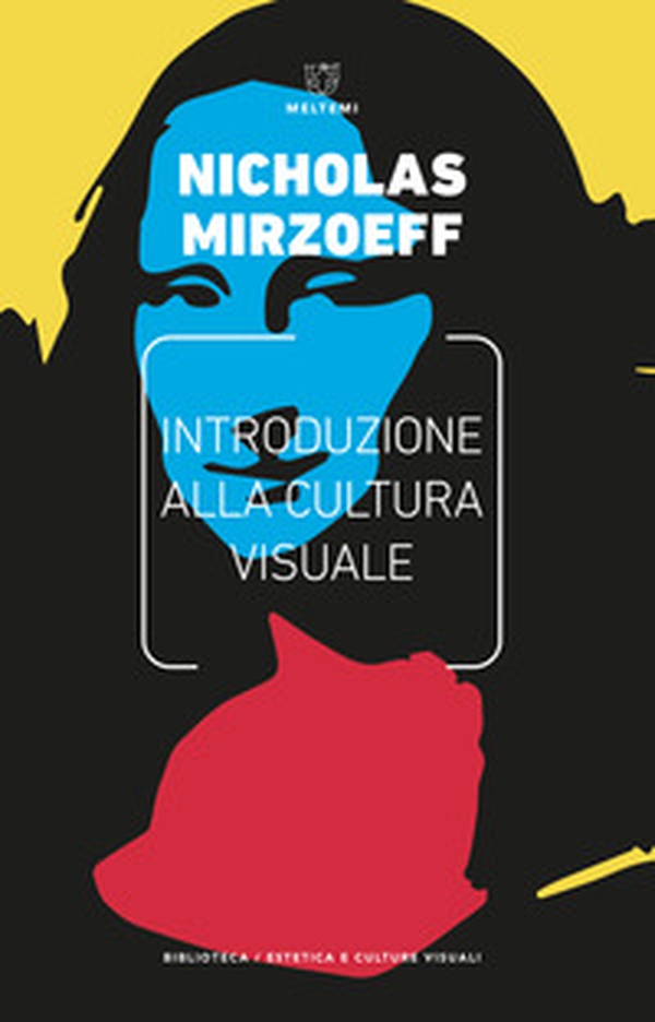 Introduzione alla cultura visuale - Librerie.coop Introduzione alla cultura visuale - Librerie.coop