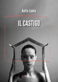 Il castigo - Librerie.coop Il castigo - Librerie.coop