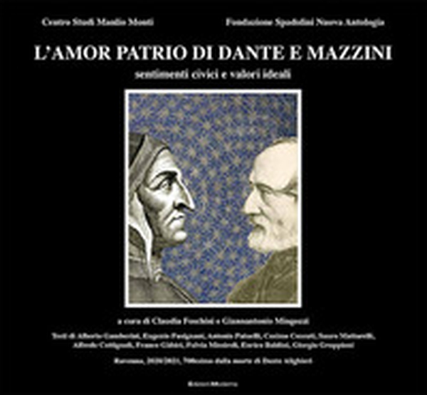 L'amor patrio di Dante e Mazzini. Sentimenti civici e valori ideali - Librerie.coop L'amor patrio di Dante e Mazzini. Sentimenti civici e valori ideali - Librerie.coop