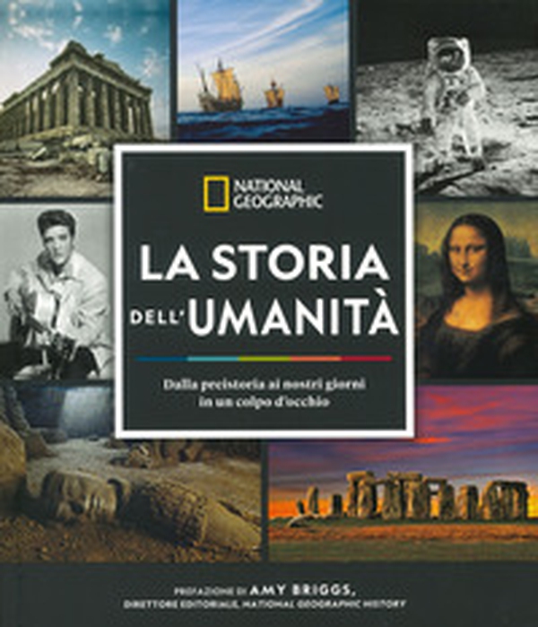 La storia dell'umanità. Dalla preistoria ai nostri giorni in un colpo d'occhio - Librerie.coop La storia dell'umanità. Dalla preistoria ai nostri giorni in un colpo d'occhio - Librerie.coop