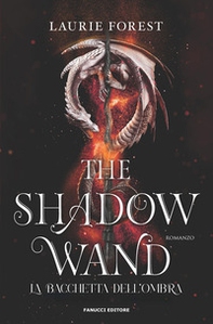 The shadow wand. La bacchetta dell'ombra - Librerie.coop