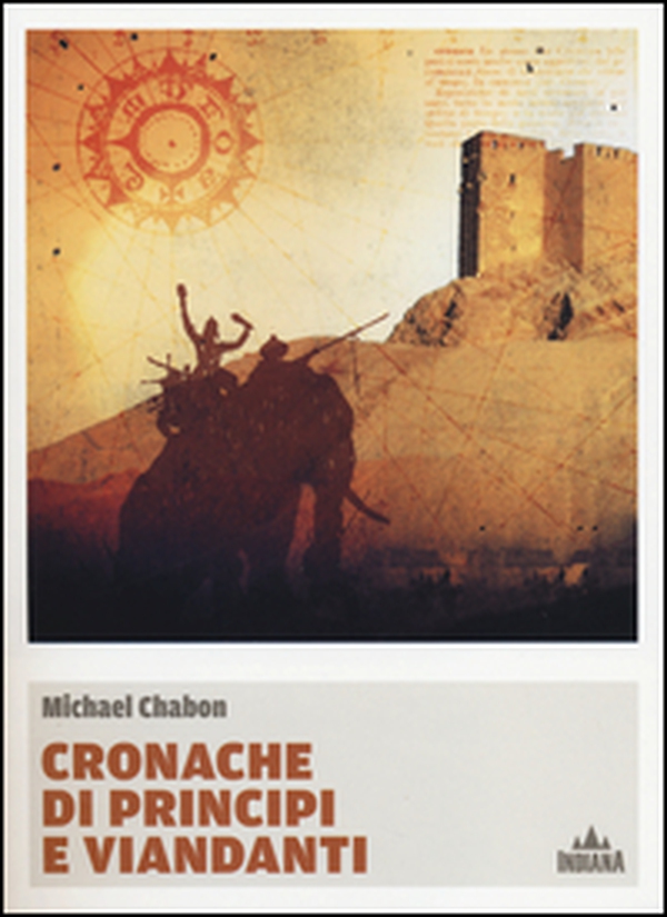 Cronache di principi e viandanti - Librerie.coop Cronache di principi e viandanti - Librerie.coop