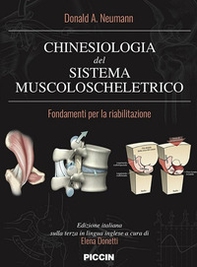 Chinesiologia del sistema muscolo scheletrico. Fondamenti per la riabilitazione - Librerie.coop