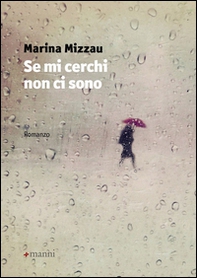 Se mi cerchi non ci sono - Librerie.coop Se mi cerchi non ci sono - Librerie.coop