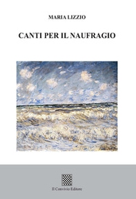 Canti per il naufragio - Librerie.coop