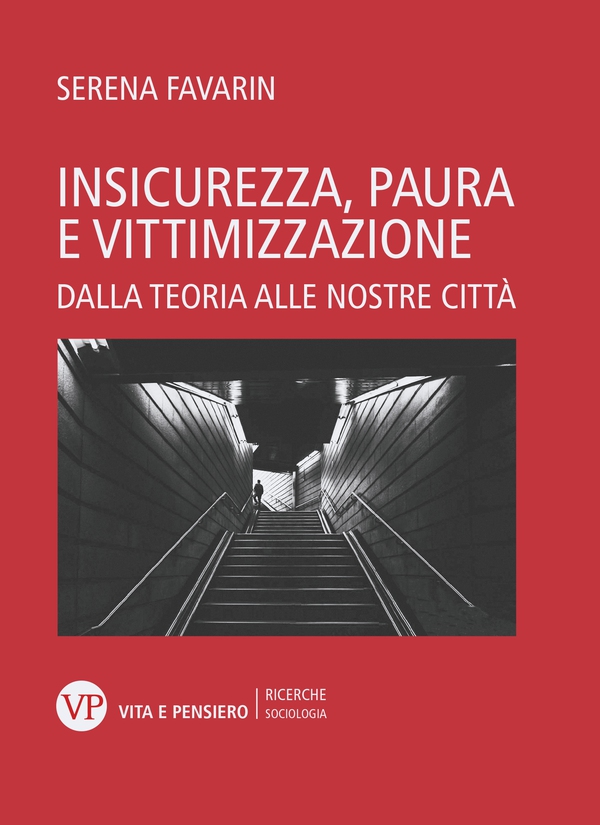 Insicurezza, paura e vittimizzazione - Librerie.coop