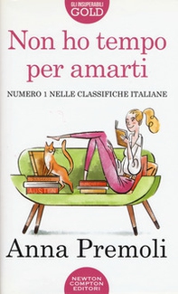 Non ho tempo per amarti - Librerie.coop Non ho tempo per amarti - Librerie.coop