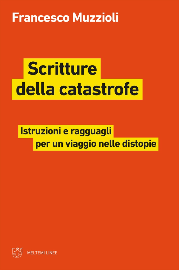 Scritture della catastrofe - Librerie.coop Scritture della catastrofe - Librerie.coop
