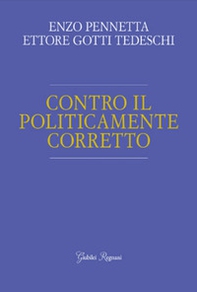Contro il politicamente corretto - Librerie.coop