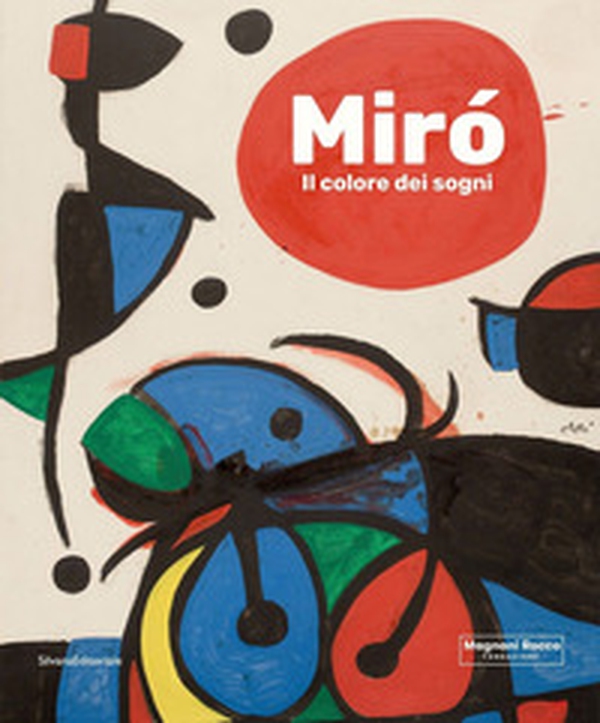 Miró. Il colore dei sogni - Librerie.coop Miró. Il colore dei sogni - Librerie.coop