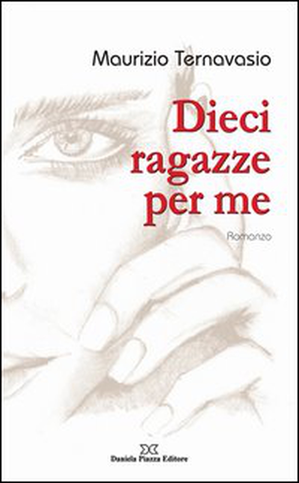 Dieci ragazze per me - Librerie.coop Dieci ragazze per me - Librerie.coop