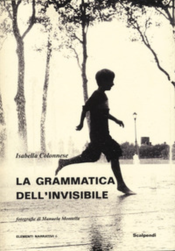 La grammatica dell'invisibile - Librerie.coop