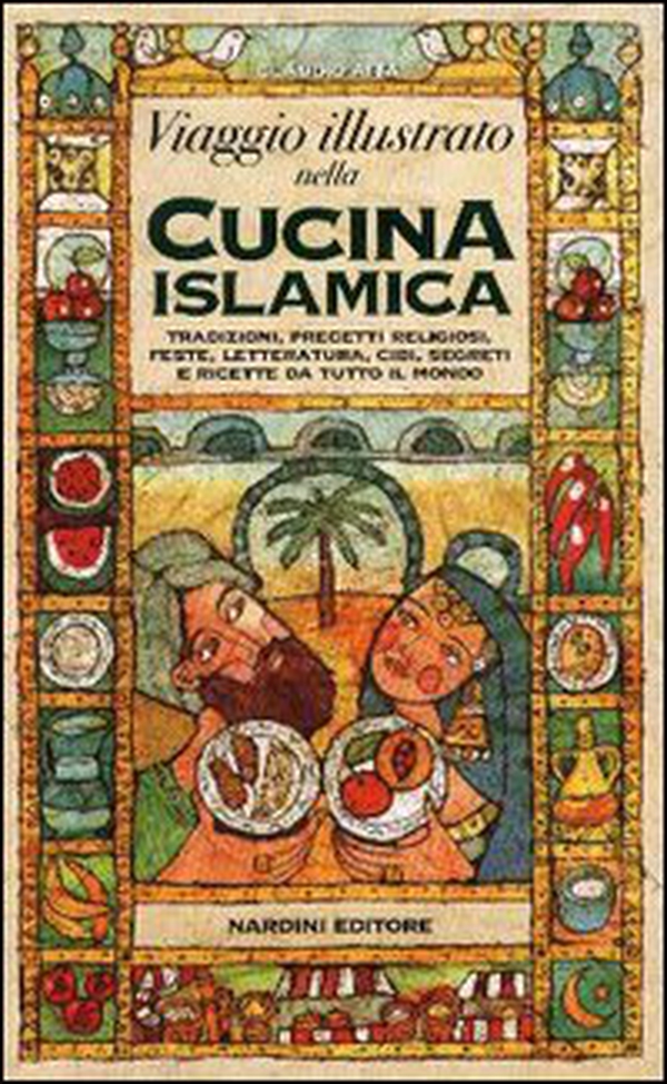 Viaggio illustrato nella cucina islamica - Librerie.coop Viaggio illustrato nella cucina islamica - Librerie.coop