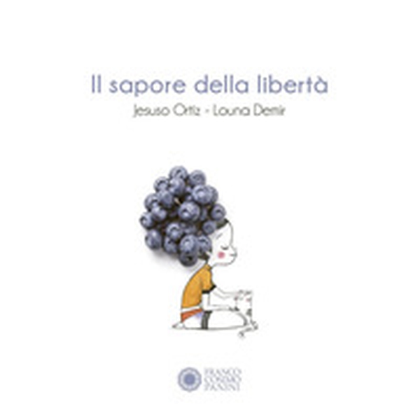 Il sapore della libertà - Librerie.coop
