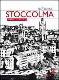 Stoccolma. Ritratto di una città - Librerie.coop