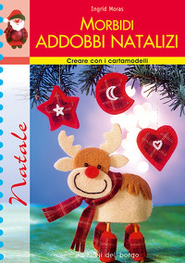 Morbidi addobbi natalizi - Librerie.coop Morbidi addobbi natalizi - Librerie.coop