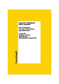Qualità e sicurezza degli alimenti. Una rivoluzione nel cuore del sistema agroalimentare - Librerie.coop