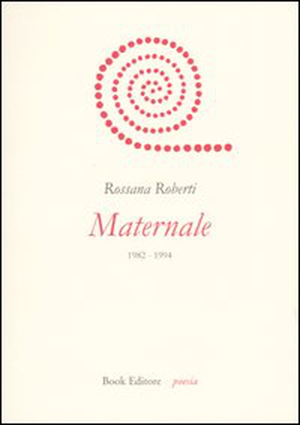 Maternale. 1982-1994 - Librerie.coop