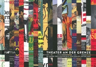 Theater an der Grenze. 50 Jahre Freilichtspiele Südtiroler Unterland - Librerie.coop