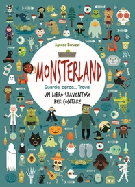 Monsterland. Guarda, cerca... trova! Un libro spaventoso per contare - Librerie.coop